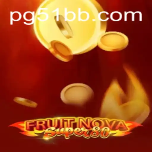 Descubra a Emocionante Experiência de Jogo com FruitNovaSuper80